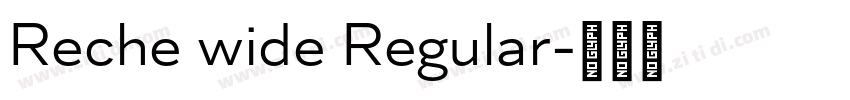 Reche wide Regular字体转换